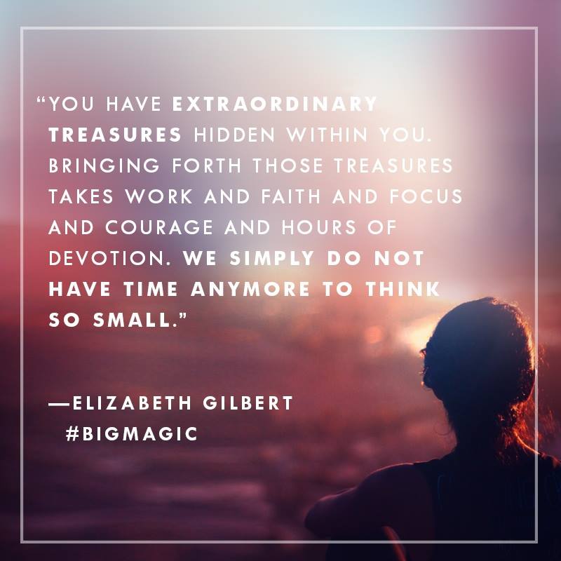 Big Magic – 5 lessons I took from Elizabeth Gilbert’s book